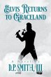 Elvis Returns to Graceland (eBook, ePUB) - Bild 1