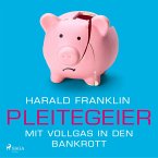 Pleitegeier - Mit Vollgas in den Bankrott (MP3-Download)