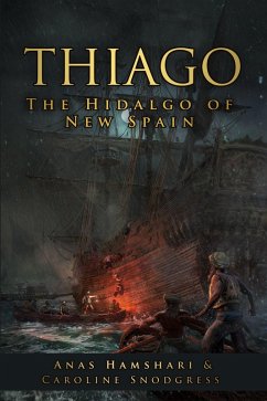 Thiago: Hidalgo of the New World (eBook, ePUB) Cover Thiago: Hidalgo of the New World (eBook, ePUB)
