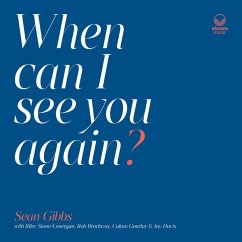 When Can I See You Again? - Gibbs,Sean