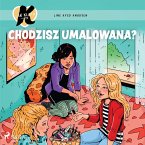 K jak Klara 21 – Chodzisz umalowana? (MP3-Download)