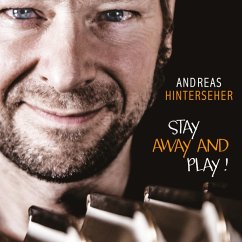 Stay Away And Play! - Hinterseher,Andreas