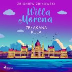 Willa Morena 17: Zbłąkana kula (MP3-Download)