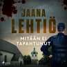 Mitään ei tapahtunut (MP3-Download) - Bild 1