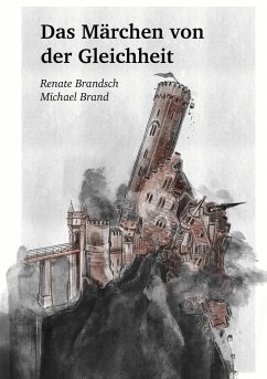 Das Märchen von der Gleichheit - Brandsch, Renate;Brand, Michael