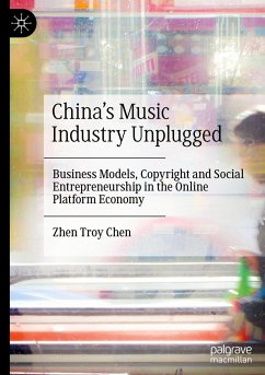 China¿s Music Industry Unplugged - Chen, Zhen Troy