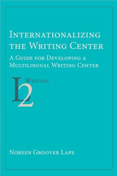 Cover Internationalizing the Writing Center (eBook, PDF)