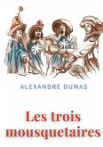 Les trois mousquetaires (eBook, ePUB)