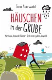 Häuschen in der Grube (eBook, ePUB)