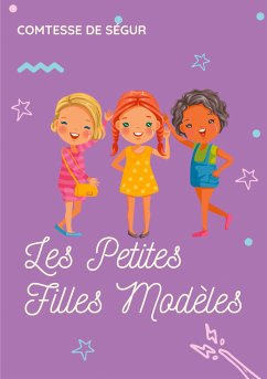 Les Petites Filles Modèles (eBook, ePUB) - de Ségur, Comtesse