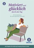 WW - Motiviert und glücklich durch den Tag