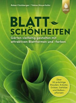 Blattschönheiten (eBook, PDF) - Sulzberger, Robert; Mayerhofer, Tobias