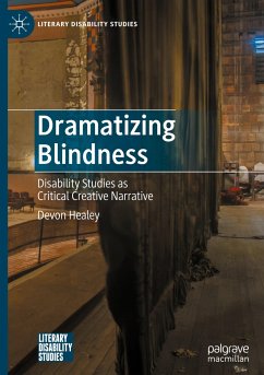 Dramatizing Blindness - Healey, Devon