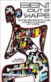 Bent out of Shape (eBook, ePUB)