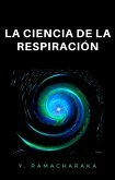 La ciencia de la respiración (traducido) (eBook, ePUB)