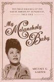 My Melancholy Baby (eBook, ePUB)