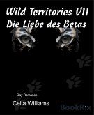 Wild Territories VII - Die Liebe des Betas (eBook, ePUB)