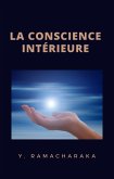La conscience intérieure (traduit) (eBook, ePUB)
