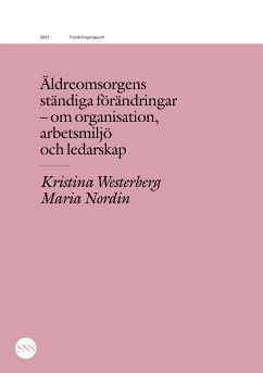 Äldreomsorgens ständiga förändringar (eBook, ePUB) - Westerberg, Kristina; Nordin, Maria