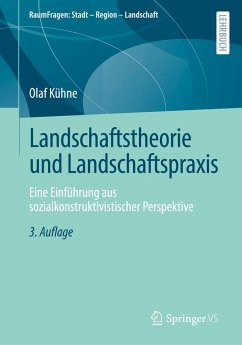 Landschaftstheorie und Landschaftspraxis - Kühne, Olaf