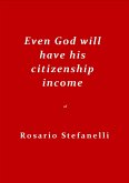 Even God will have his citizenship income (eBook, ePUB)