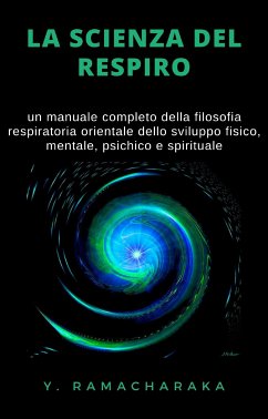 La scienza del respiro (tradotto) (eBook, ePUB) - Walker Atkinson, William