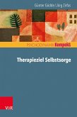 Therapieziel Selbstsorge (eBook, PDF)