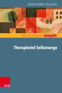 Therapieziel Selbstsorge (eBook, PDF) - Gödde, Günter; Zirfas, Jörg