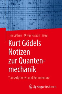 Kurt Gödels Notizen zur Quantenmechanik