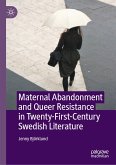 Maternal Abandonment and Queer Resistance in Twenty-First-Century Swedish Literature (eBook, PDF)