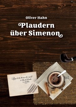 Plaudern über Simenon (eBook, ePUB) - Hahn, Oliver