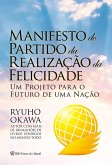 Manifesto do Partido da Realização da Felicidade (eBook, ePUB)