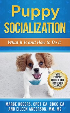 Puppy Socialization: What It Is and How to Do It (eBook, ePUB) - Rogers, Marge; Anderson, Eileen