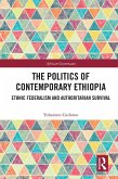 The Politics of Contemporary Ethiopia (eBook, ePUB)
