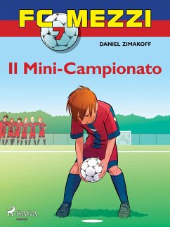 FC Mezzi 7 - Il Mini-Campionato (eBook, ePUB) - Zimakoff, Daniel