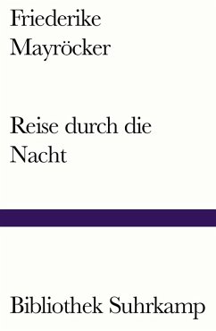 Reise durch die Nacht (eBook, ePUB) - Mayröcker, Friederike