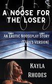A Noose for the Loser: An Erotic Nooseplay Story (NftL, #2) (eBook, ePUB)