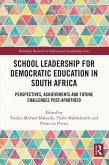 School Leadership for Democratic Education in South Africa (eBook, ePUB)
