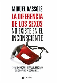 La diferencia de los sexos no existe en el inconsciente (eBook, ePUB) - Bassols, Miquel