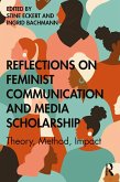 Reflections on Feminist Communication and Media Scholarship (eBook, PDF)
