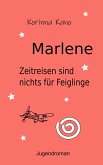 Marlene: Zeitreisen sind nichts für Feiglinge (eBook, ePUB)