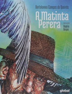 A Matinta Perera (eBook, ePUB) - Queirós, Bartolomeu Campos de; Borges, Rogério