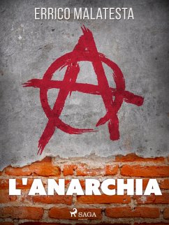 L'anarchia (eBook, ePUB) - Malatesta, Errico