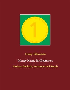 Money Magic for Beginners (eBook, ePUB) - Eilenstein, Harry