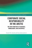 Corporate Social Responsibility in the Arctic (eBook, ePUB)