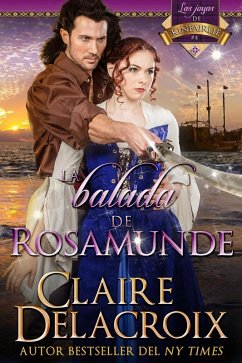 La balada de Rosamunde (Las joyas de Kinfairlie, #4) (eBook, ePUB) - Delacroix, Claire