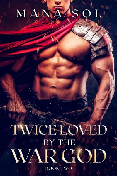 Twice Loved by the War God (eBook, ePUB) Twice Loved by the War God (eBook, ePUB)