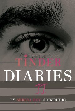 Tinder Diaries II (eBook, ePUB) - Roy Chowdhury, Shreya