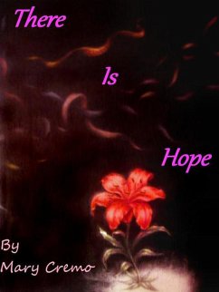 There Is Hope (eBook, ePUB) - Cremo, Mary