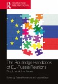 The Routledge Handbook of EU-Russia Relations (eBook, ePUB)